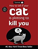 How to Tell If Your Cat Is Plotting to Kill You (The Oatmeal Book 2)