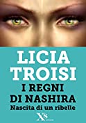 Nashira. Nascita di un ribelle (XS Mondadori) (Italian Edition)