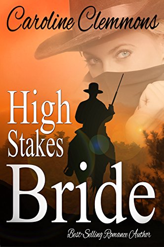 HIGH STAKES BRIDE (A Stone Mountain Texas Book 2)