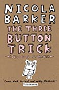 The Three Button Trick: Selected stories