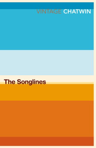 The Songlines (Vintage classics)