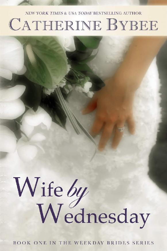 Wife by Wednesday (Weekday Brides Series, Book 1)