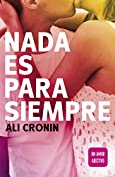 Nada es para siempre (Girl Heart Boy 1): Un amor adictivo (Spanish Edition)