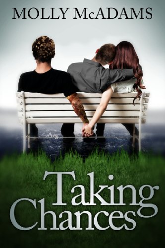 Taking Chances (Taking Chances Series Book 1)