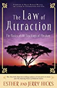 The Law of Attraction: The Basics of the Teachings of Abraham