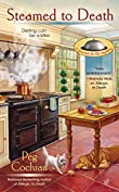 Steamed to Death (A Gourmet De-Lite Mystery Book 2)