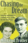 CHASING THE DREAM: A passionate and dramatic story of ambition, sacrifice and love: (Tyneside Sagas Book 2)