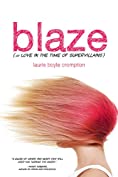 Blaze (or Love in the Time of Supervillains)