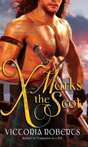 X Marks the Scot (Bad Boys of the Highlands Book 2)