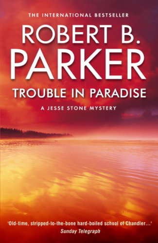 Trouble in Paradise (A Jesse Stone Mystery)