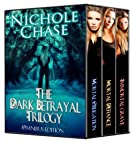 The Dark Betrayal Trilogy: Mortal Obligation, Mortal Defiance, Immortal Grave