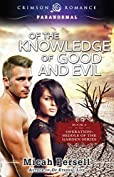 Of the Knowledge of Good and Evil (Operation: Middle of the Garden Book 2)