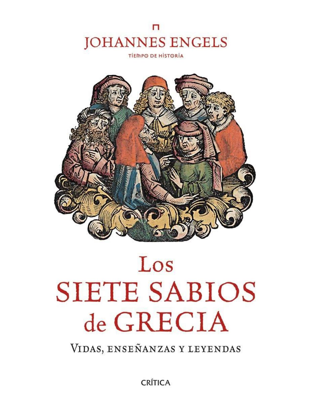 Los siete sabios de Grecia: Vidas, enseñanzas y leyendas