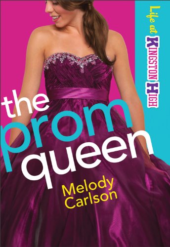 The Prom Queen (Life at Kingston High Book #3)