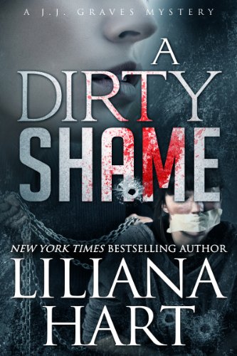 A Dirty Shame (J.J. Graves Mysteries Book 2)