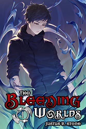 The Bleeding Worlds Book One: Harbinger