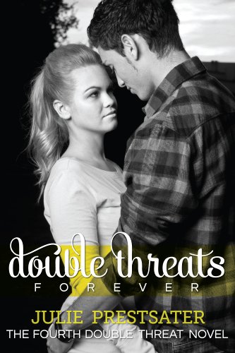 Double Threats Forever (Double Threat Series Book 4)
