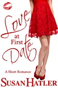 Love at First Date: A Sweet Romance with Humor (Better Date than Never Series Book 1)