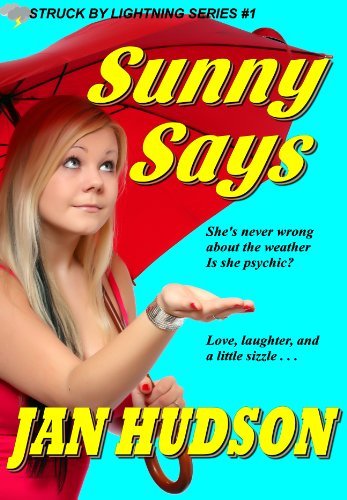 Sunny Says (Struck by Lightning Book 1)