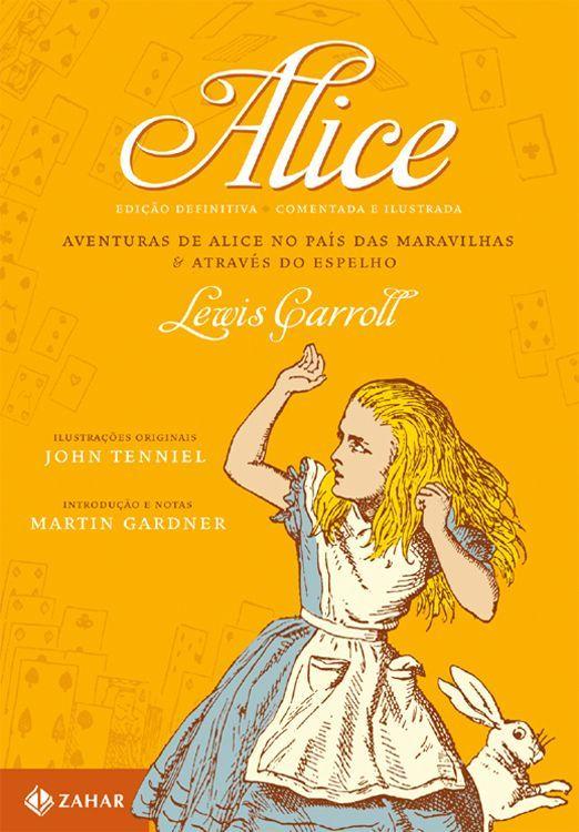 Alice: edição comentada e ilustrada (Clássicos Zahar)