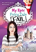 My Epic Fairy Tale Fail (My Very UnFairy Tale Life Book 2)