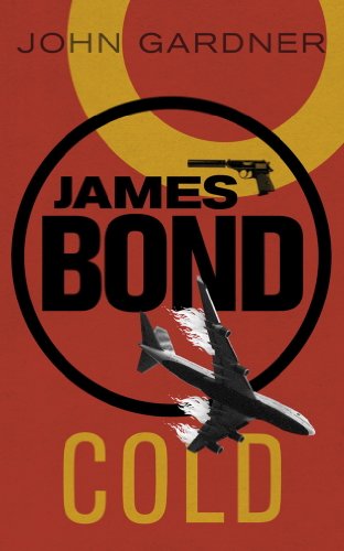 COLD (John Gardner's Bond series Book 17)