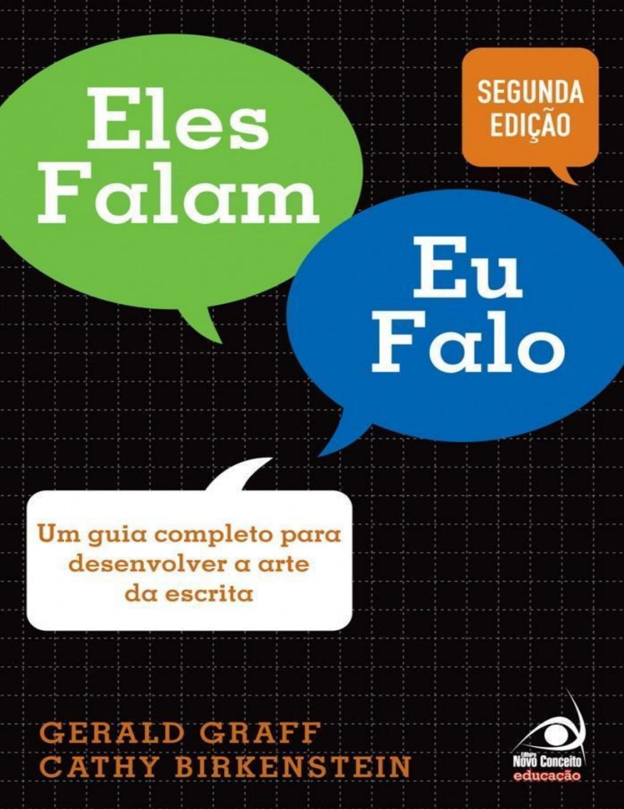 Eles falam, eu falo: Um guia completo para desenvolver a arte da escrita