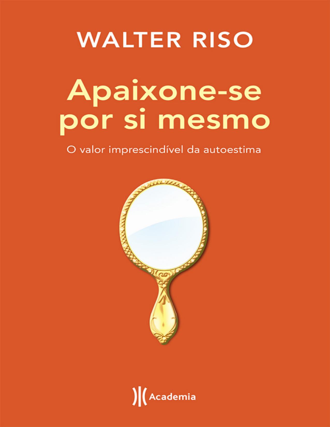 Apaixone-se por si mesmo