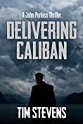 Delivering Caliban (John Purkiss Thriller Book 2)