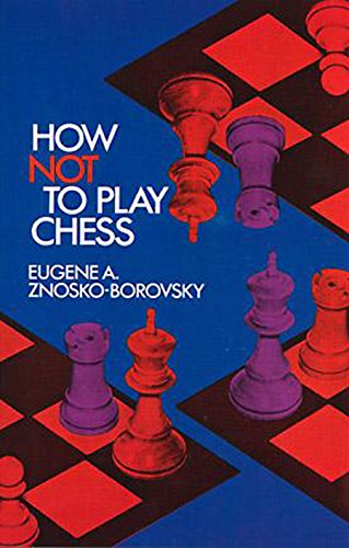 How Not to Play Chess (Dover Chess)