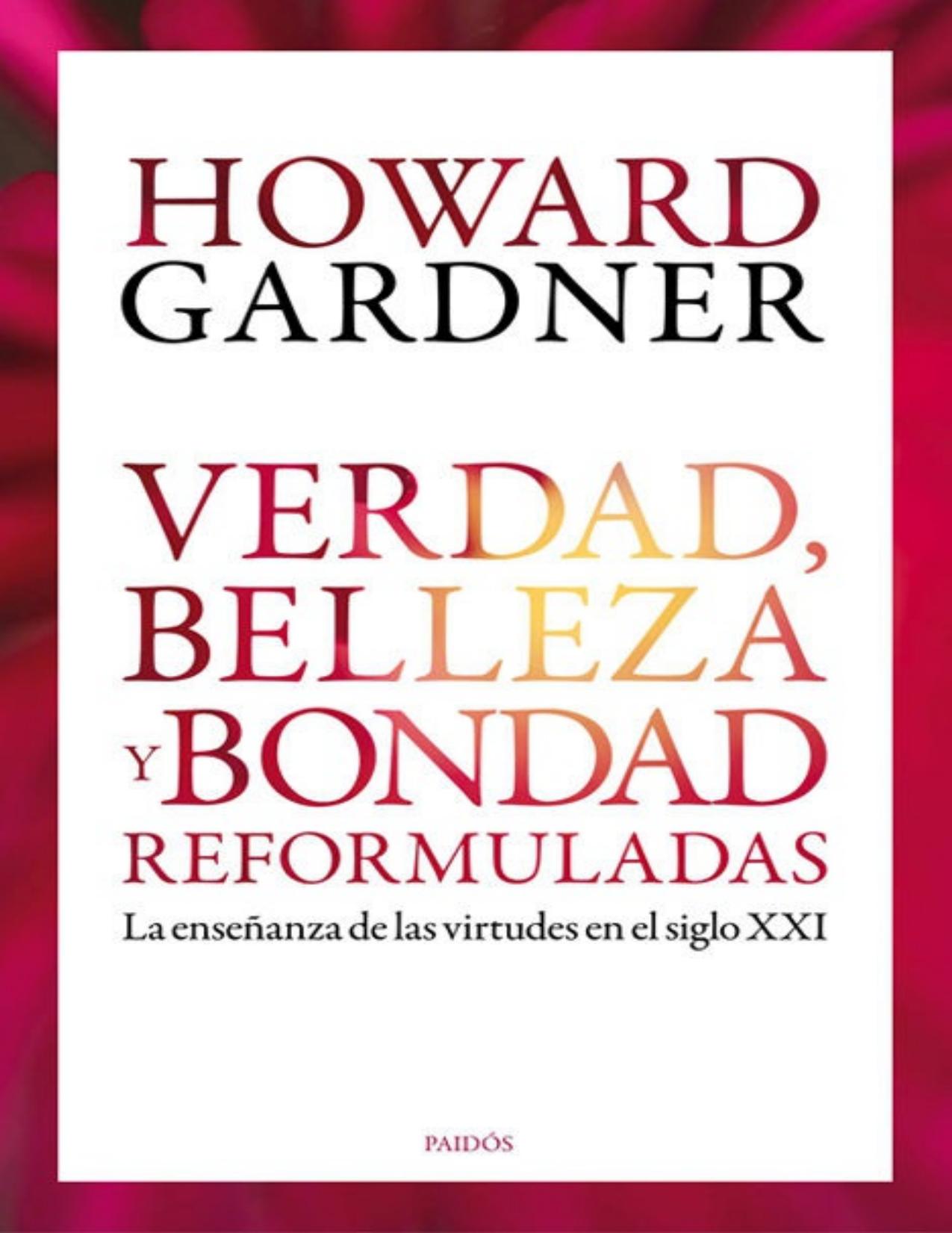 Verdad, belleza y bondad reformuladas: La enseñanza de las virtudes en el siglo XXI (Spanish Edition)