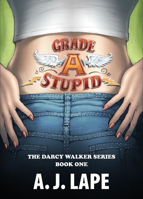 Grade A Stupid: A YA Mystery Thriller (Darcy Walker High School Mystery Series Book 1)