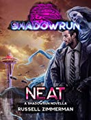 Shadowrun: Neat: A Shadowrun Novella