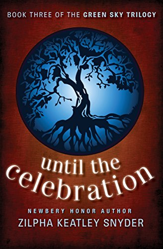 Until the Celebration (The Green Sky Trilogy Book 3)