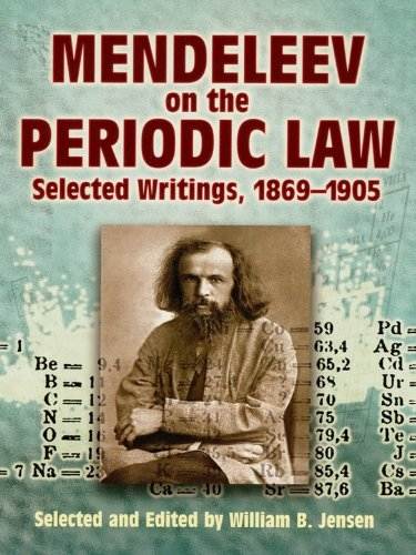 Mendeleev on the Periodic Law: Selected Writings, 1869 - 1905 (Dover Books on Chemistry)