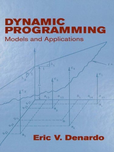 Dynamic Programming: Models and Applications (Dover Books on Computer Science)