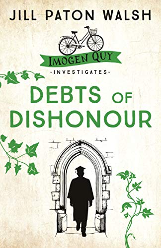 Debts of Dishonour: A Riveting Mystery set in Cambridge (Imogen Quy Mystery Book 3)