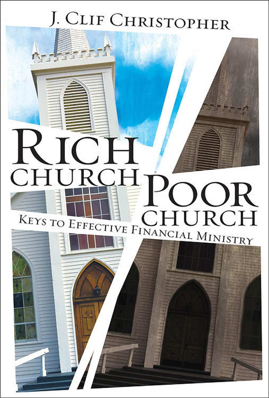 Rich Church, Poor Church: Keys to Effective Financial Ministry