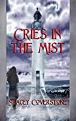 Cries in the Mist: The Briony Martin Mystery Series Book 1