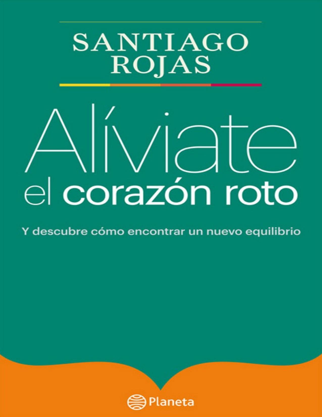 Aliviate el corazon roto Tapa Dura (Spanish Edition)