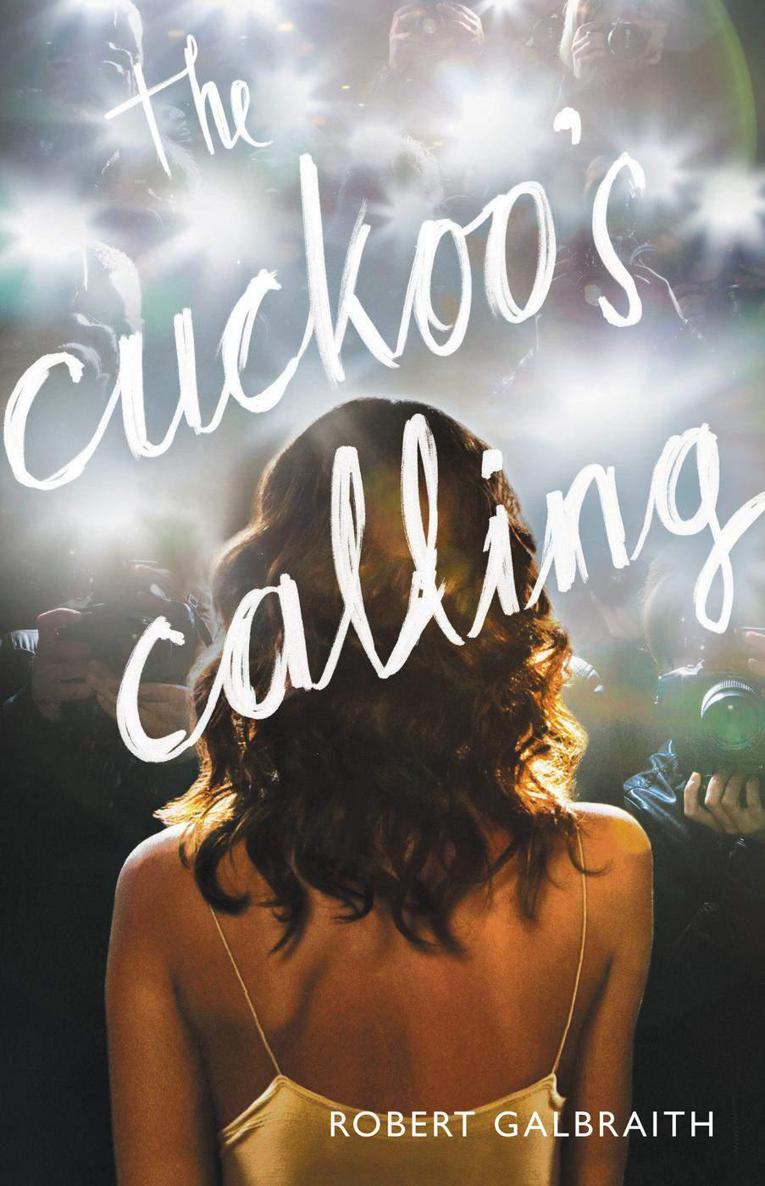 The Cuckoo's Calling (Cormoran Strike Book 1)