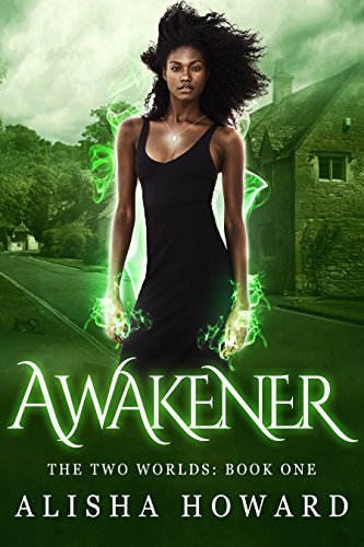 Awakener (The Two Worlds Book 1)