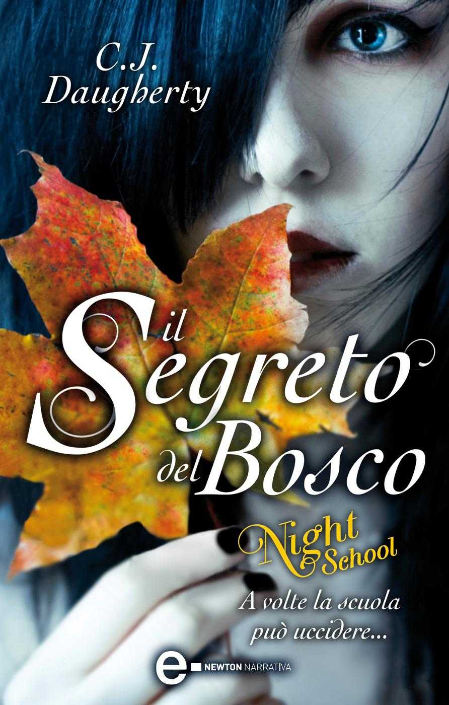 Il segreto del bosco. Night School (Italian Edition)