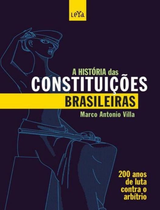 A História das Constituições Brasileiras