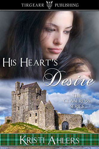 His Heart's Desire: The Clan Ross Series: #1