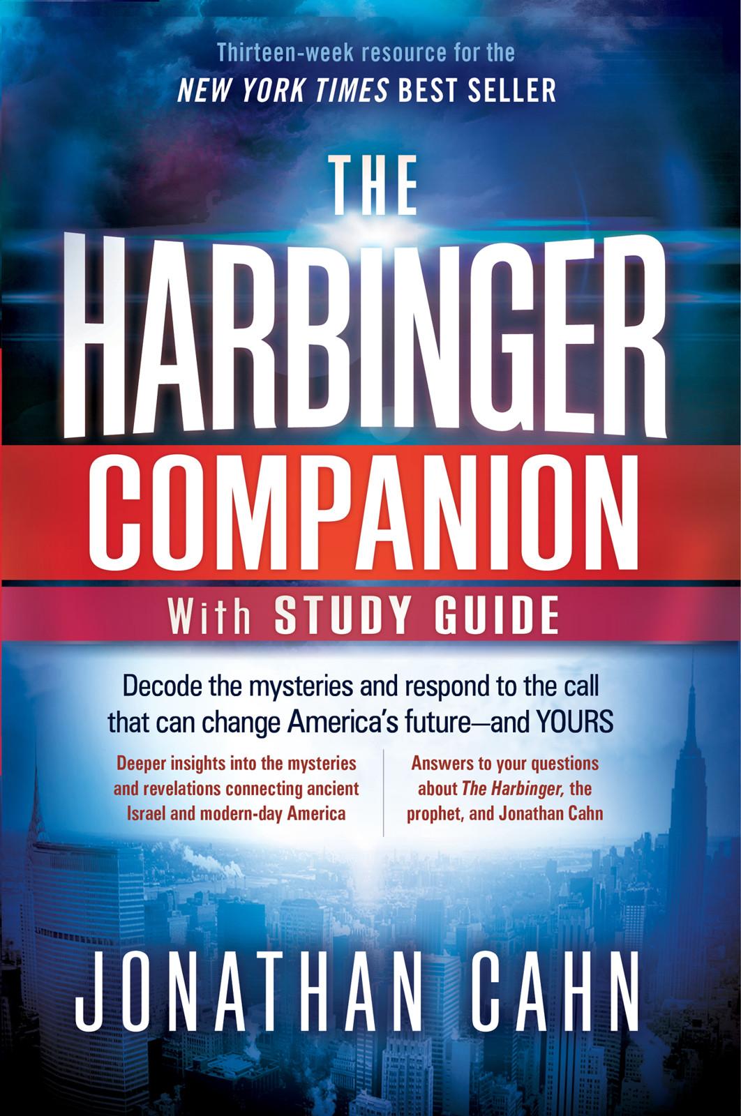 The Harbinger Companion With Study Guide: Decode the Mysteries and Respond to the Call That Can Change America's Future-And Yours