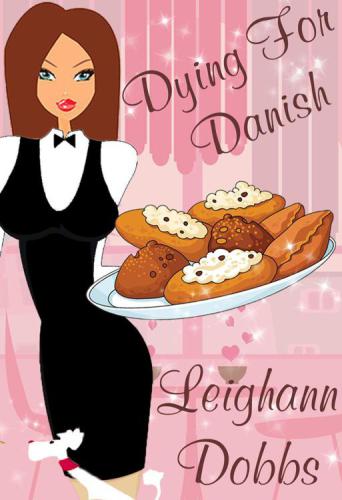 Dying For Danish (Lexy Baker Cozy Mystery Series Book 2)