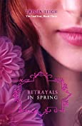 Betrayals in Spring (The Last Year Book 3)