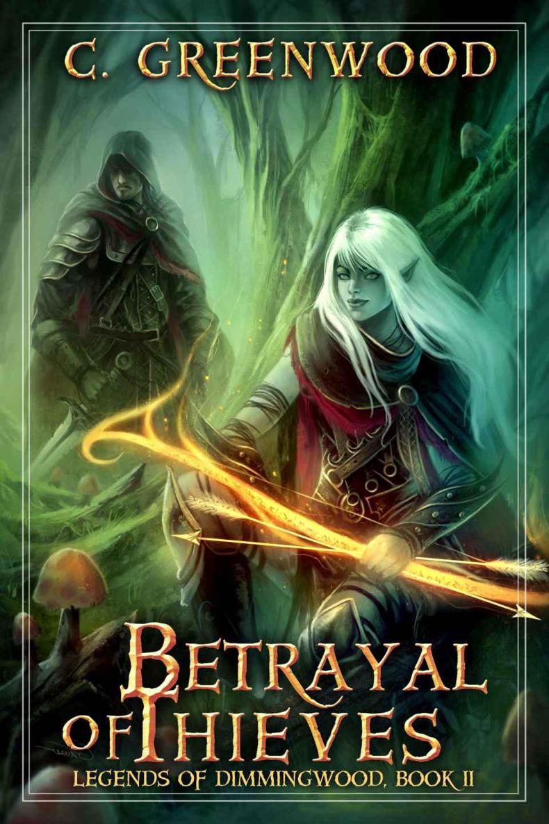 Betrayal of Thieves (Legends of Dimmingwood Book 2)