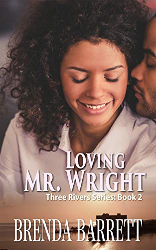 Loving Mr. Wright (Three Rivers Book 2)